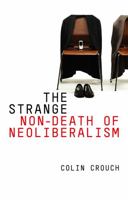 The Strange Non-Death of Neoliberalism 0745652212 Book Cover