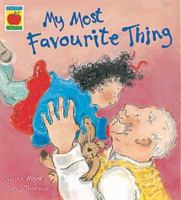 My Most Favorite Thing 1841216100 Book Cover