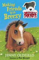 Making Friends with Breezy (Muddy Paws, #2) 1444913190 Book Cover