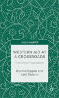 Western Aid at a Crossroads: The End of Paternalism 1137380314 Book Cover