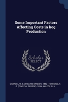 Some Important Factors Affecting Costs in hog Production 1377023400 Book Cover