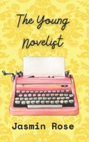 The Young Novelist 1763883507 Book Cover