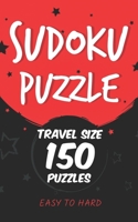 sudoku puzzle travel size 150 puzzles EASY TO HARD: sudoku puzzle books for adults Easy Medium Hard levels with solutions pocket size B08JDYW9MH Book Cover