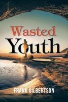 Wasted Youth 1643458841 Book Cover
