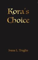 Kora's Choice 0648341607 Book Cover