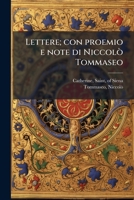 Lettere; con proemio e note di Niccolò Tommaseo 1178878929 Book Cover