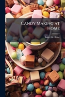 Candy Making at Home 1023975602 Book Cover