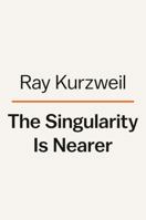 The Singularity is Nearer 0399562761 Book Cover