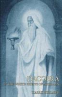 Dacobra, or The White Priests Of Ahriman 0809500965 Book Cover