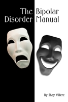 Bipolar Disorder Manual 1511660341 Book Cover