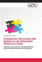 Instalación discursiva del Gobierno de Sebastián Piñera en Chile 3659035750 Book Cover