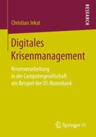 Digitales Krisenmanagement: Krisenverarbeitung in der Computergesellschaft am Beispiel der US-Notenbank 3658257512 Book Cover