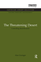 The Threatening Desert: Controlling desertification 1138928860 Book Cover