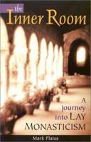 The Inner Room: A Journey into Lay Monasticism 0867164816 Book Cover