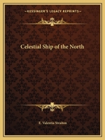 Celestial Ship of the North 1564592650 Book Cover