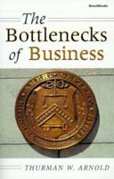 The Bottlenecks of Business (Franklin D. Roosevelt and the era of the New Deal) 1587980851 Book Cover