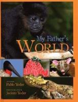 My Father's World 1936208016 Book Cover