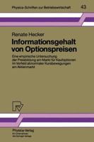 Informationsgehalt Von Optionspreisen: Eine Empirische Untersuchung Der Preisbildung Am Markt Fur Kaufoptionen Im Vorfeld Abnormaler Kursbewegungen Am Aktienmarkt 3790806870 Book Cover