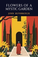 Flowers of a Mystic Garden B0GWM37GZG Book Cover