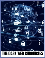 The Dark Web Chronicles B0DSS5TYXJ Book Cover