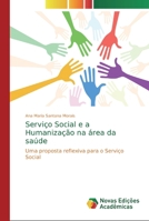 Servi�o Social e a Humaniza��o na �rea da sa�de 6139627931 Book Cover