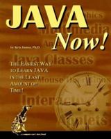 Java Now: The Easiest Way to Learn Java in the Least Amount of Time 1884133304 Book Cover