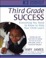 Third Grade Success: Everything You Need to Know to Help Your Child Learn 0471468215 Book Cover