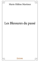 Les Blessures du passé (French Edition) 2414067705 Book Cover