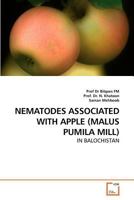 NEMATODES ASSOCIATED WITH APPLE (MALUS PUMILA MILL): IN BALOCHISTAN 3639259912 Book Cover