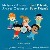 Melhores Amigos, Amigos Ocupados / Best Friends, Busy Friends (Best Friends, Busy Friends (Booktrust Editions)) (English and Portuguese Edition) 1786289989 Book Cover