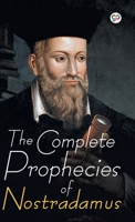The Complete Prophecies of Nostradamus 9354994431 Book Cover