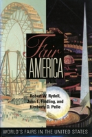 Fair America: World's Fairs in the United States 1560989688 Book Cover