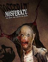 Nosferatu: The Beast That Hunts the Blood (Vampire: The Reqiuem) 1588463516 Book Cover