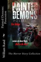 Painted Demons: Possession 1484056965 Book Cover