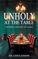 Unholy at the Table B0FM48D3ZB Book Cover