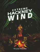 Extreme Hackney Wind B0GSWHHK9W Book Cover