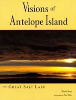Visions Of Antelope Island And Great Salt Lake 0874212685 Book Cover
