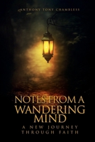 Notes From A Wandering Mind: A New Journey Through Faith 1807022625 Book Cover