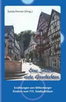 Eine Stadt, viele Geschichten: Erzählungen von Miltenberger Kindern zum 775. Stadtjubiläum 3861961512 Book Cover