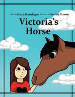 Victoria's Horse 1545615489 Book Cover