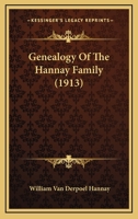 Genealogy of the Hannay Family 1161876987 Book Cover
