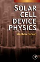 Solar Cell Device Physics 1493301136 Book Cover