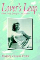 LOVER'S LEAP: From Early Spring to Late Winter 1420890360 Book Cover