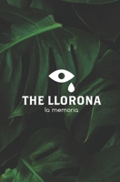 The Llorona: la memoria 0578555026 Book Cover
