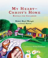 My Heart Christ's Home Retold for Children 083081907X Book Cover