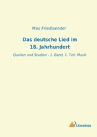 Das deutsche Lied im 18. Jahrhundert 114712728X Book Cover