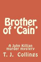 Brother of 'Cain' 1484904931 Book Cover