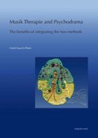 Music Therapy and Psychodrama: The Benefits of Integrating the Two Methods 3895008990 Book Cover