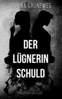 Der Lügnerin Schuld (German Edition) 3734794684 Book Cover