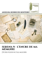 Serena 9 - l'Encre de Ma Mémoire (French Edition) 6208853400 Book Cover